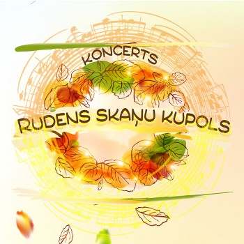 “Rudens skaņu kupols”