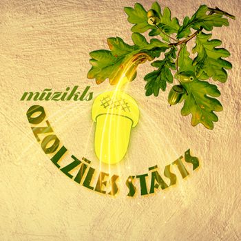 Mūzikls “Ozolzīles stāsts”
