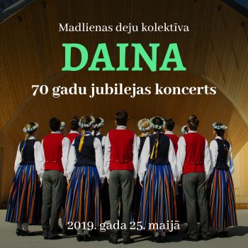Madlienas deju kolektīva “Daina” 70 gadu jubilejas koncerts “Uz kuru pusi?”
